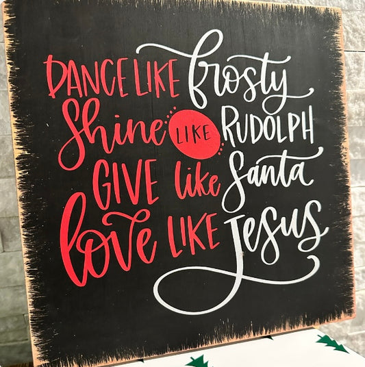 Dance Like Frosty, Love Like Jesus