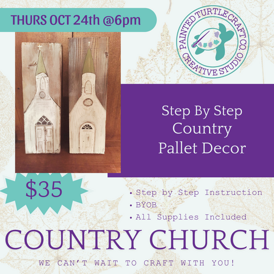 Country Church Painted Pallets Tuesday 10.22.24 @6pm