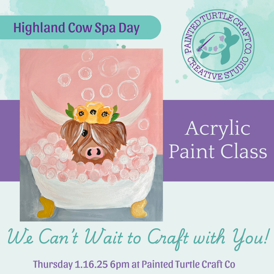 Highland Cow Spa Day Acrylic Canvas Thursday 1.16.25